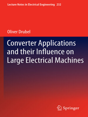 cover image of Converter Applications and their Influence on Large Electrical Machines